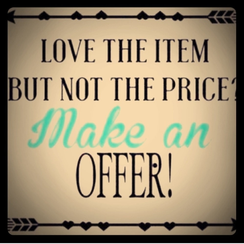 Make a reasonable offer